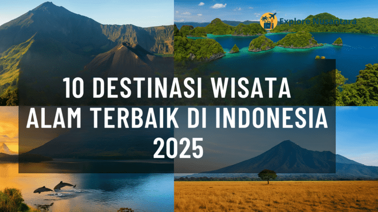 destinasi wisata alam Indonesia 2025 termasuk Raja Ampat, Baluran, dan Bromo