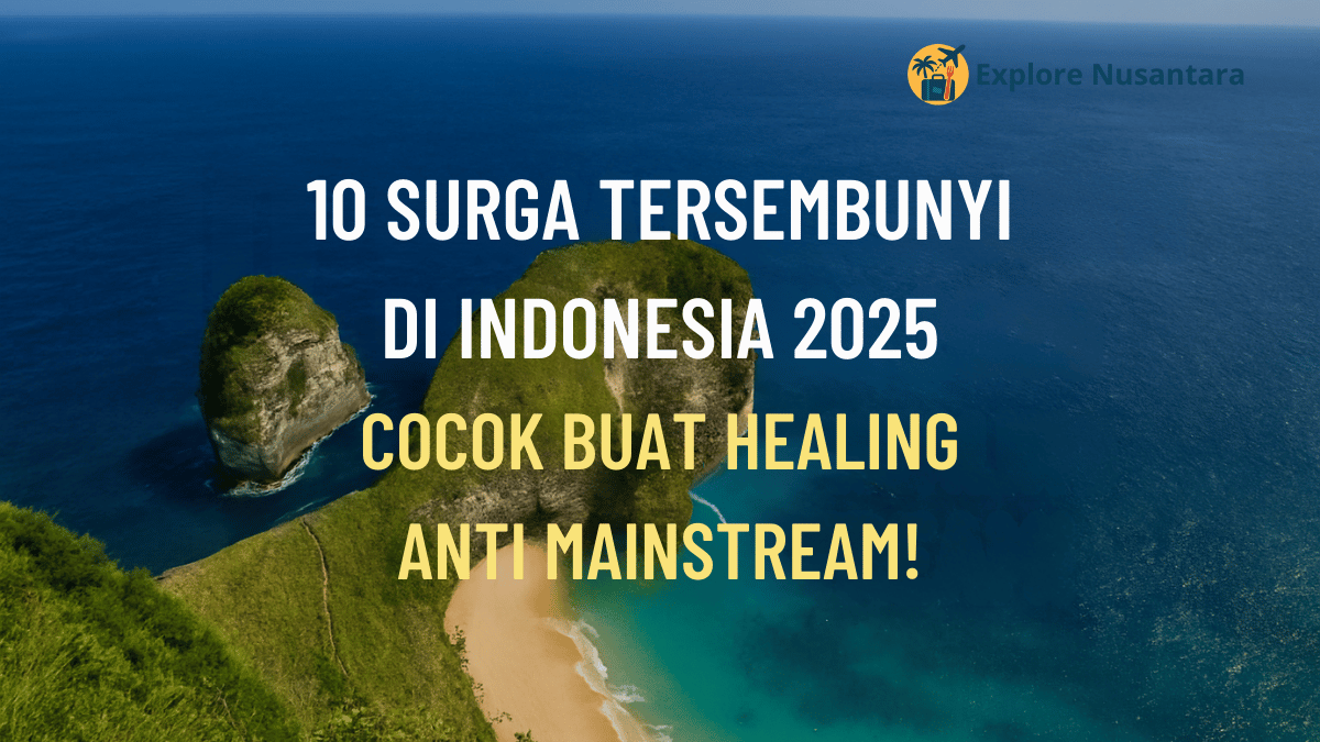 Surga Tersembunyi Indonesia 2025