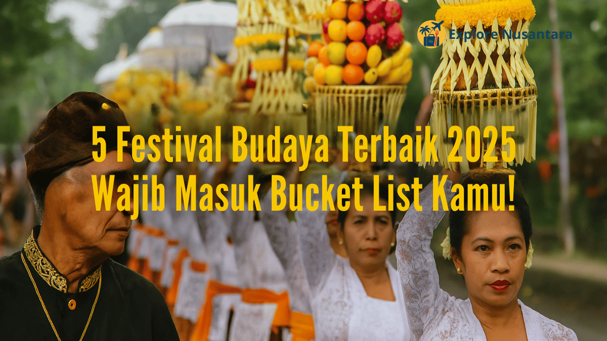 5 Festival Budaya Terbaik 2025 dengan prosesi adat Bali dan tulisan tebal kuning