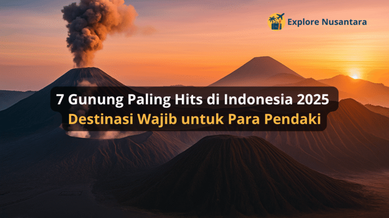 Gunung aktif Indonesia saat matahari terbit, panorama gunung paling hits 2025
