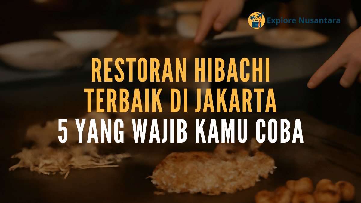 Restoran Hibachi Terbaik Jakarta - Benihana Jakarta dengan chef yang memasak langsung di depan tamu